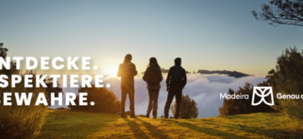 Madeira startet neue Nachhaltigkeitskampagne: „EXPLORE. RESPECT. PRESERVE.“